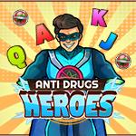Anti Drugs Heroes